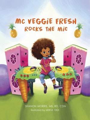 cover image of MC Veggie Fresh Rocks the Mic